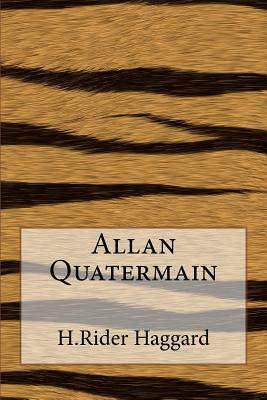 Allan Quatermain by H. Rider Haggard