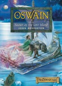 Oswain And The Secret Of The Lost Island by John Houghton