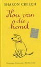 Hou van die hond by Michèle Bernard, Sharon Creech