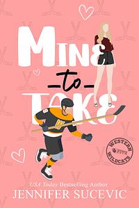 Mine to Take by Jennifer Sucevic