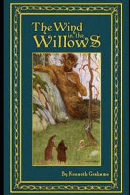 The Wind in the Willows Annotated by Kenneth Grahame