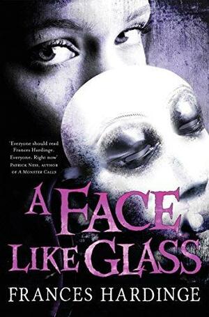 A Face Like Glass by Frances Hardinge