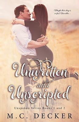Unwritten and Unscripted by MC Decker