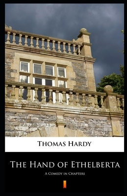 The Hand of Ethelberta Illustrated by Thomas Hardy