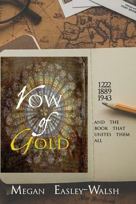 Vow of Gold by Megan Easley-Walsh
