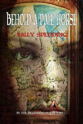 Behold A Pale Horse by Sally Spedding