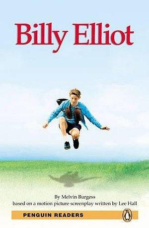 LEVEL 3: BILLY ELLIOT BOOK AND MP3 PACK by Melvin Burgess, Melvin Burgess