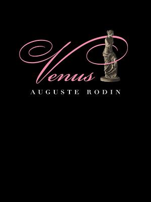 Venus by Auguste Rodin