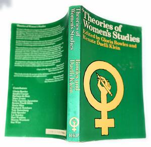 Theories of Women's Studies by Gloria Bowles