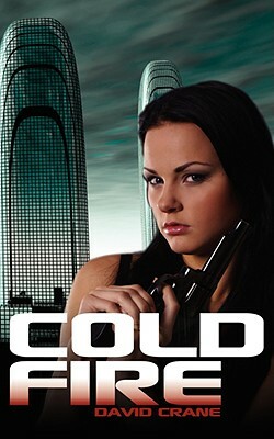 Cold Fire by David Crane