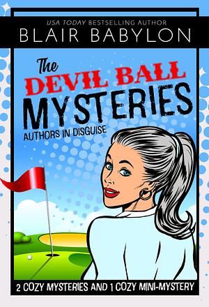 The Devil Ball Mysteries Boxed Set by Blair Babylon, Blair Babylon