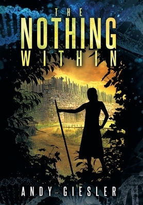 The Nothing Within by Andy Giesler