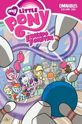 My Little Pony: Friends Forever Omnibus, Vol. 1 by Alex de Campi, Jeremy Whitley, Ted Anderson