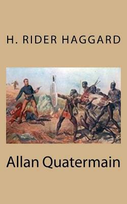 Allan Quatermain by H. Rider Haggard