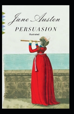 Persuasion Illustrated by Jane Austen