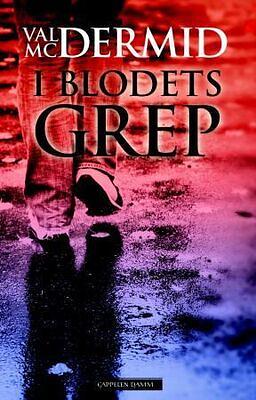 I blodets grep by Val McDermid