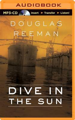 Dive in the Sun by Douglas Reeman