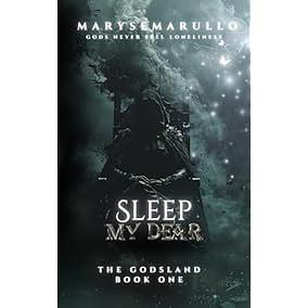 Sleep My Dear: A Dark Romantasy by Maryse Marullo