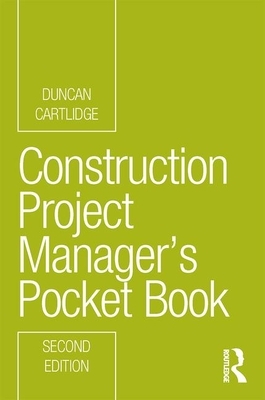 Construction Project Manager's Pocket Book by Duncan Cartlidge