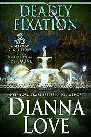 Deadly Fixation by Dianna Love