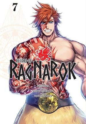 Record of Ragnarok, Vol. 7 by Takumi Fukui, Shinya Umemura
