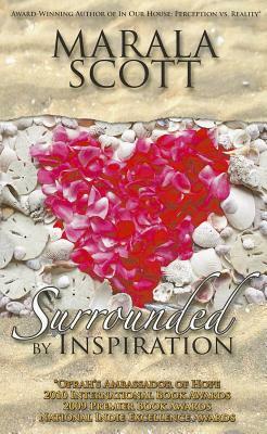 Surrounded by Inspiration by Marala Scott