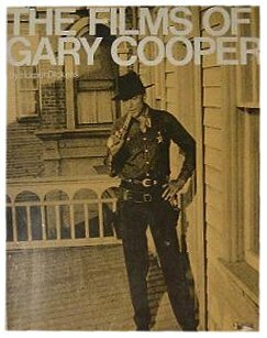 Complete Films of Gary Cooper by Homer Dickens