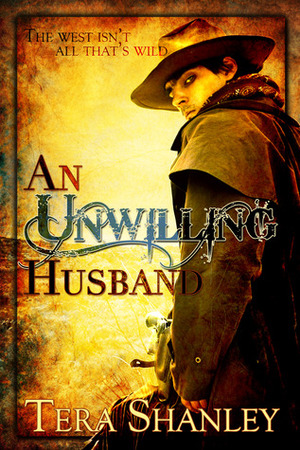 An Unwilling Husband by Tera Shanley