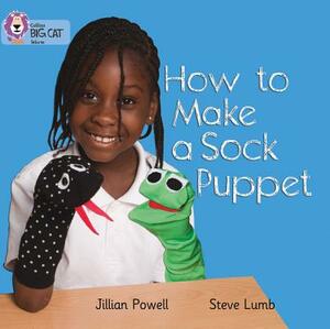 How to Make a Sock Puppet by Jillian Powell