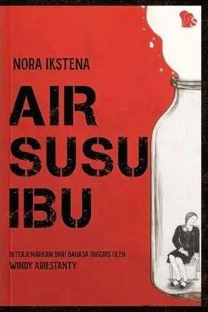 Air Susu Ibu by Nora Ikstena