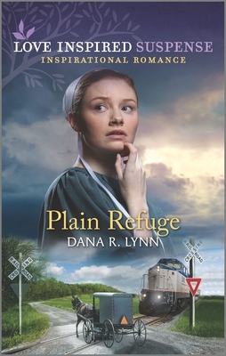 Plain Refuge by Dana R. Lynn