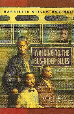 Walking to the Bus-Rider Blues by Harriette Gillem Robinet