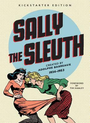 Sally the Sleuth Color Edition by Adolphe Barreaux