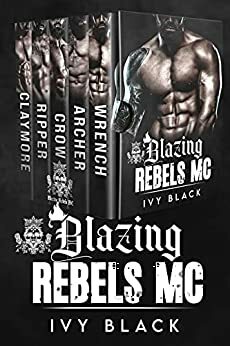Blazing Rebels MC Books 1 - 5: MC Biker Romance by Ivy Black