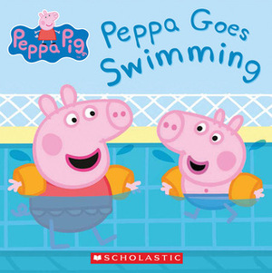 Peppa Goes Swimming by Neville Astley