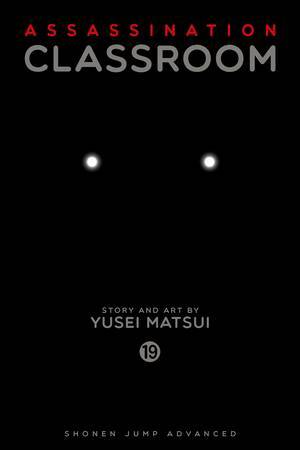 Assassination Classroom, Vol. 19 by Yūsei Matsui