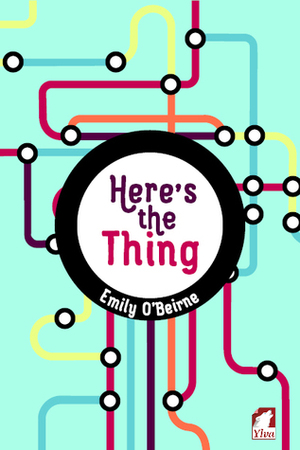 Here's the Thing by Emily O'Beirne