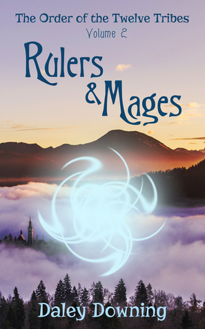 Rulers and Mages by Daley Downing