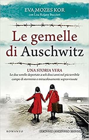 Le gemelle di Auschwitz by Eva Mozes Kor