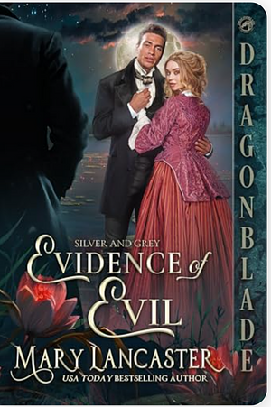 Evidence Of Evil  by Mary Lancaster