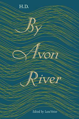 By Avon River by Hilda Doolittle
