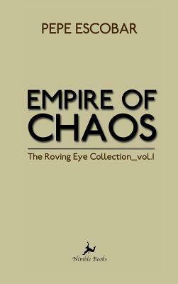 Empire of Chaos by Pepe Escobar