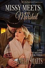 Missy Meets the Marshal by Amelia Smarts