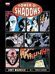 Lost Marvels Vol. 1: Tower of Shadows by Barry Windsor-Smith, Jim Steranko, Neal Adams