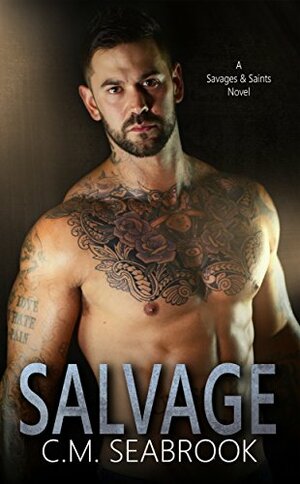 Salvage by C.M. Seabrook