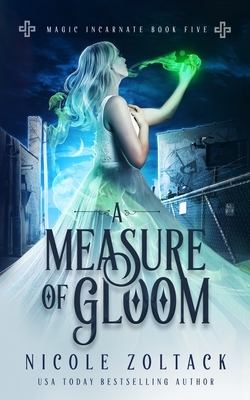A Measure of Gloom by Nicole Zoltack