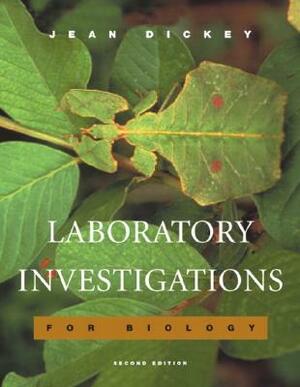 Laboratory Investigations for Biology by Jean Dickey
