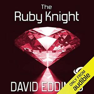 The Ruby Knight by David Eddings