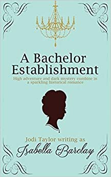A Bachelor Establishment: An Historical Romance by Isabella Barclay