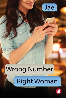 Wrong Number, Right Woman by Jae